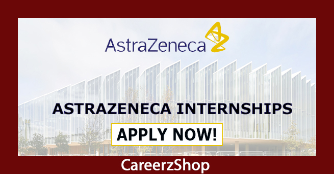 AstraZeneca Internship AstraZeneca Internship