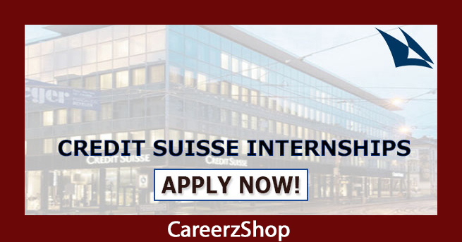 Credit Suisse Internship Credit Suisse Internship