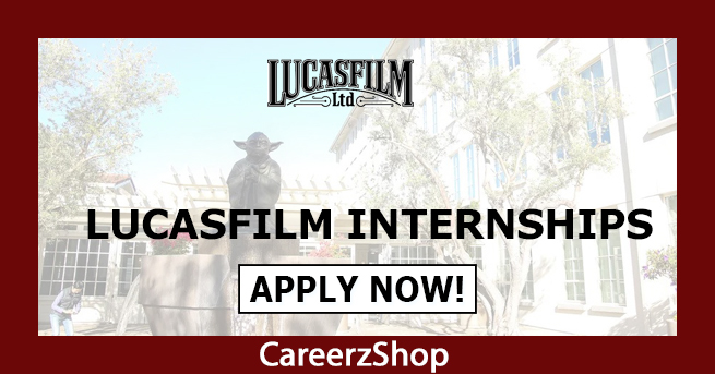 Lucasfilm Internship Lucasfilm Internship