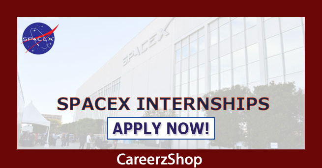 SpaceX Internship SpaceX Internship