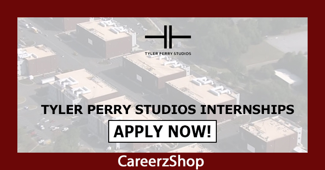 Tyler Perry Studios Internship Tyler Perry Studios Internship
